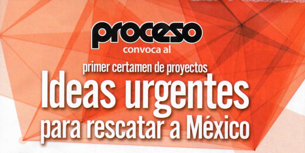 Concurso Ideas Urgentes para salvar a México - Proceso