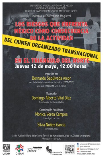 Conferencia Magistral “Los riesgos que enfrenta México como consecuencia de la actividad del crimen organizado transnacional en el triángulo del norte” | CISAN-UNAM
