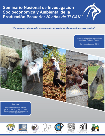 Seminario Nacional de Investigación Socioeconómica y Ambiental de la Producción Pecuaria: 20 años del TLCAN