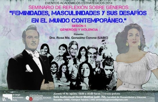 Seminario de reflexión sobre géneros: “feminidades, masculinidades y sus desafíos en el mundo contemporáneo” – COLEF/UABC