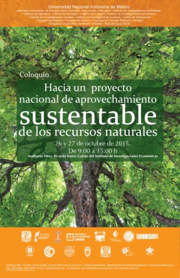 Coloquio “Hacia un proyecto nacional de aprovechamiento sustentable de los recursos naturales” | Instituto de Investigaciones Económicas UNAM