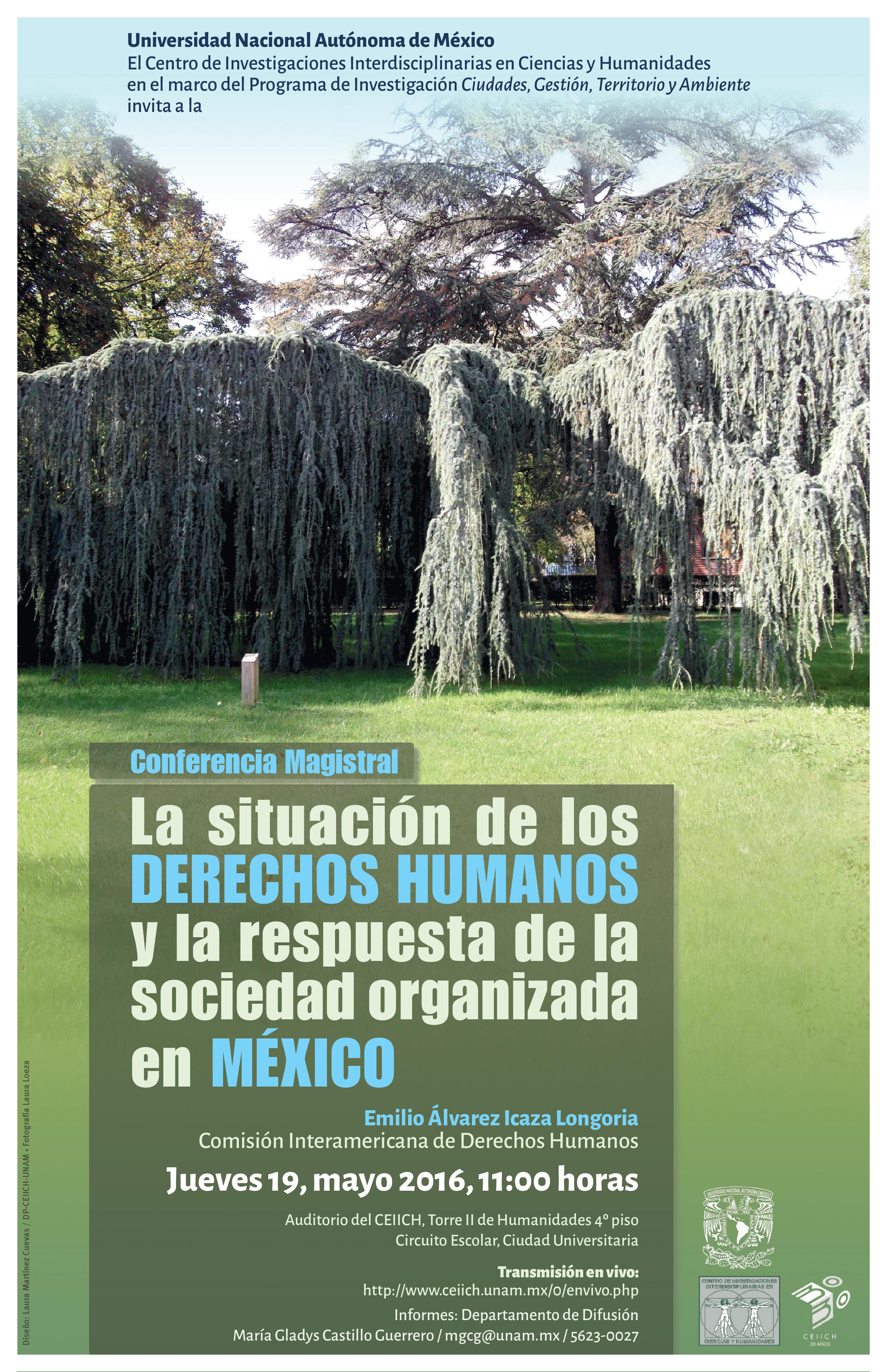 Conferencia Magistral: “La situación de los derechos humanos y la respuesta de la sociedad organizada en México” | CEIICH-UNAM