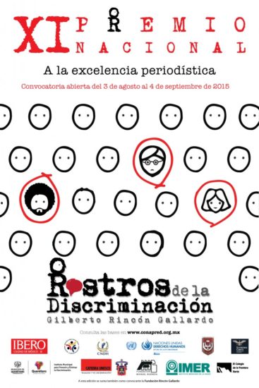 XI Premio Nacional a la excelencia periodística. Rostros de la discriminación “Gilberto Rincón Gallardo”