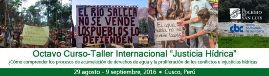 Octavo Curso-Taller Internacional “Justicia Hídrica” ¿Cómo comprender los procesos de acumulación de derechos de agua y la proliferación de los conflictos e injusticias hídricas?