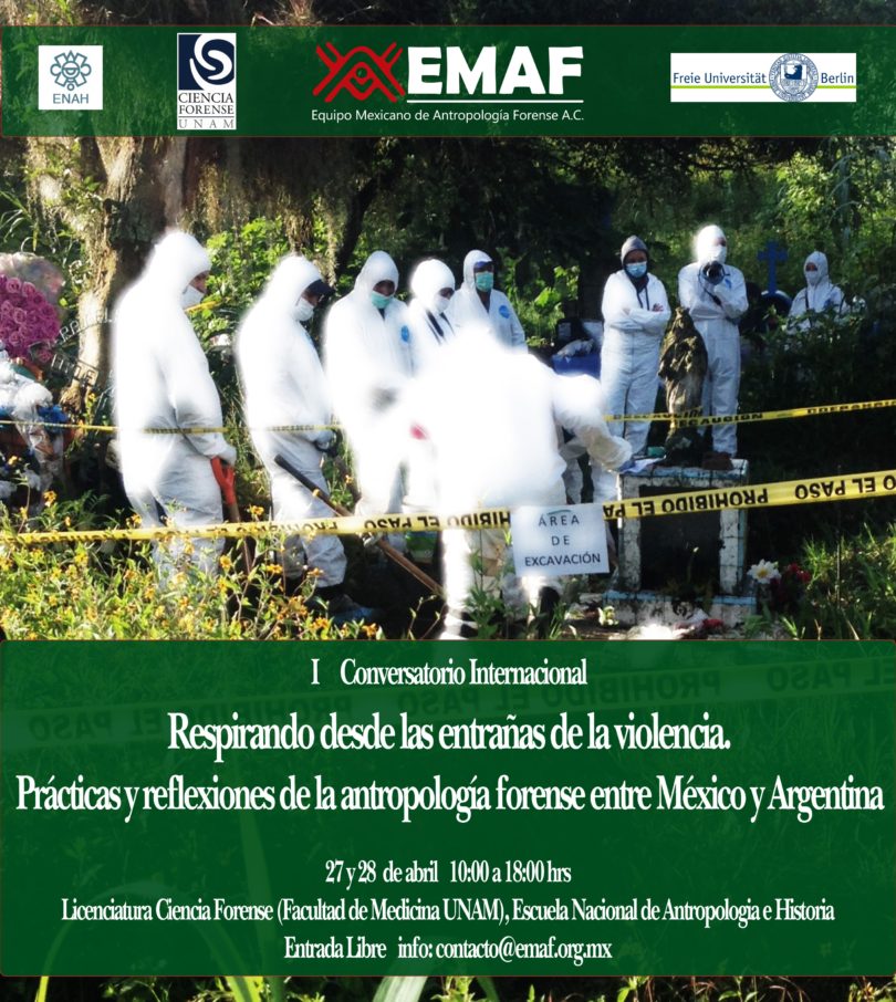 Primer Conversatorio Internacional: Respirando desde las entrañas de la violencia. Prácticas y reflexiones de la antropología forense entre México y Argentina