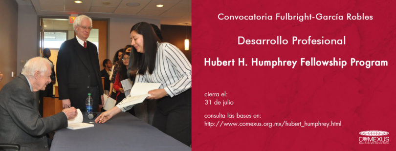 THE HUBERT H. HUMPHREY FELLOWSHIP PROGRAM Estancias de Profesionalización en Estados Unidos.