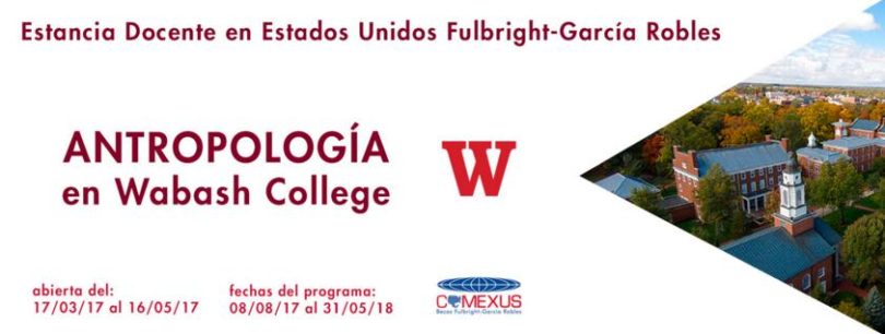 Estancia Docente en Estados Unidos Wabash College Programas para Investigadores. Beca Fulbright-García Robles