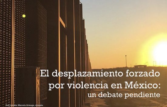 Desplazamiento forzado por violencia en México