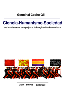 De los sistemas complejos a la imaginación heterodoxa. Germinal Cocho Gil