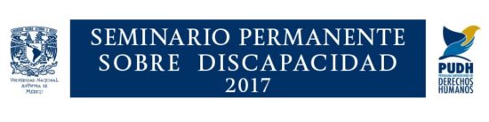 Seminario sobre discapacidad PUDH-UNAM