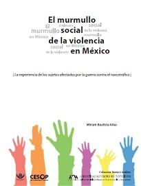 El murmullo social de la violencia en México