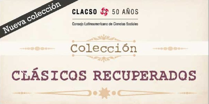 Colección Clásicos Recuperados | CLACSO