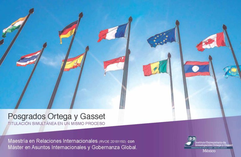 Maestría en Relaciones Internacionales | Ortega y Gasset Mx