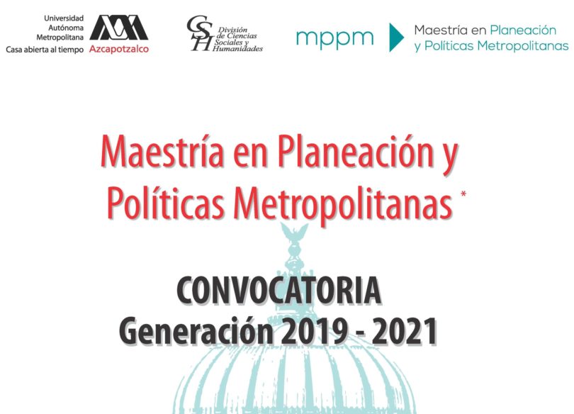 Maestría en Planeación y Políticas Metropolitanas