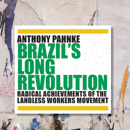 Brazil’s Long Revolution | Anthony Pahnke