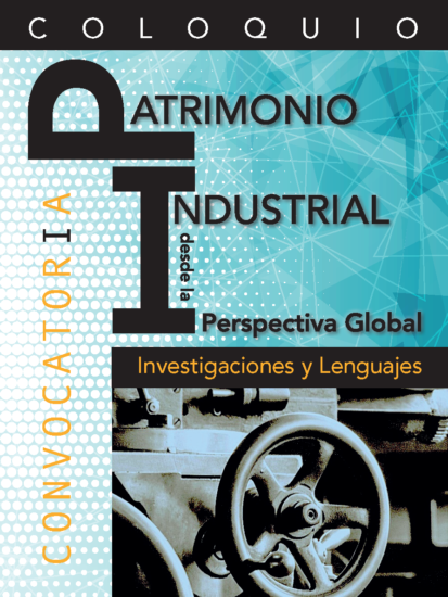 Patrimonio industrial desde la perspectiva global