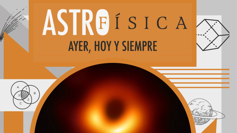 Astrofísica: ayer, hoy y siempre