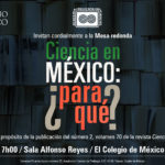 Ciencia en México: ¿para qué?
