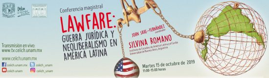 Lawfare: guerra jurídica y neoliberalismo en América Latina