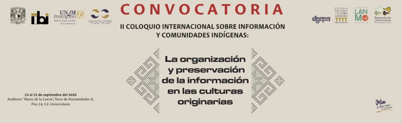 II Coloquio Internacional sobre Información y Comunidades Indígenas
