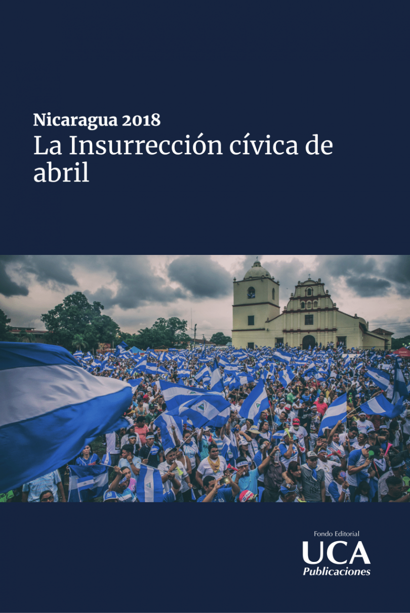 La insurrección cívica de abril: Nicaragua 2018