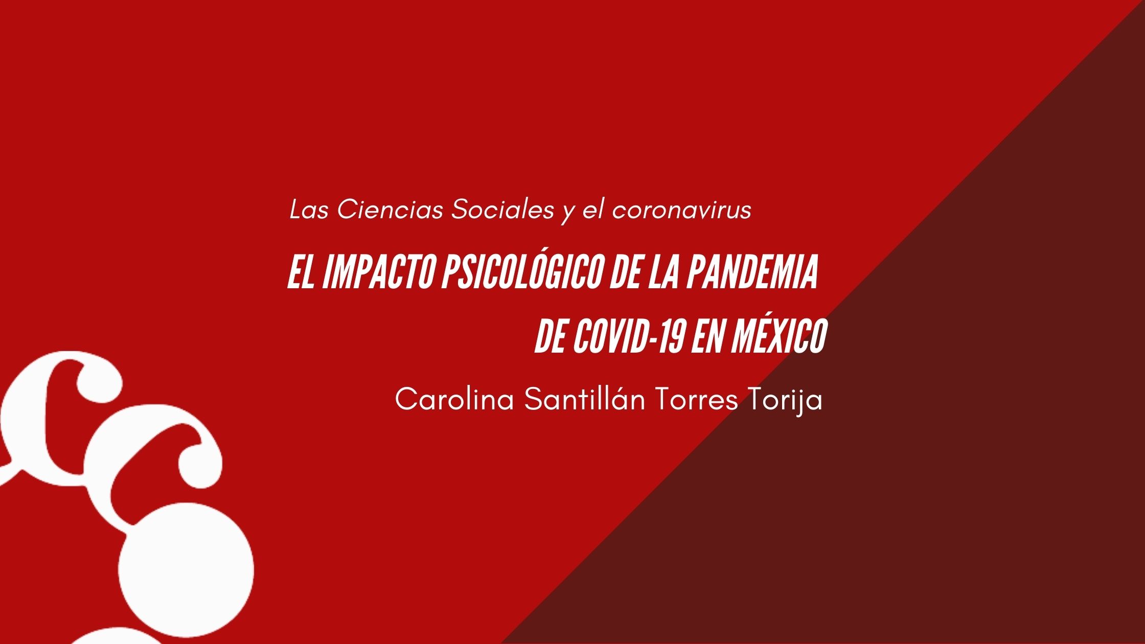 El impacto psicológico de la pandemia de COVID-19 en México - COMECSO