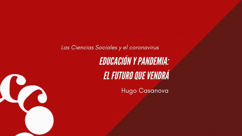 Educación y pandemia: el futuro que vendrá