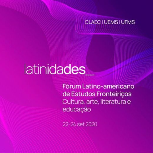Latinidades- Foro Latinoamericano de Estudios Fronterizos