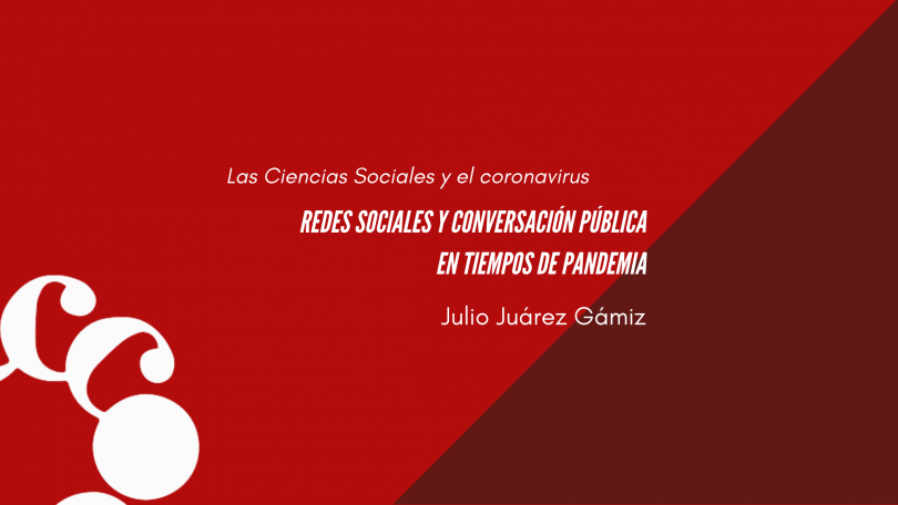 Redes sociales y conversación pública en tiempos de pandemia