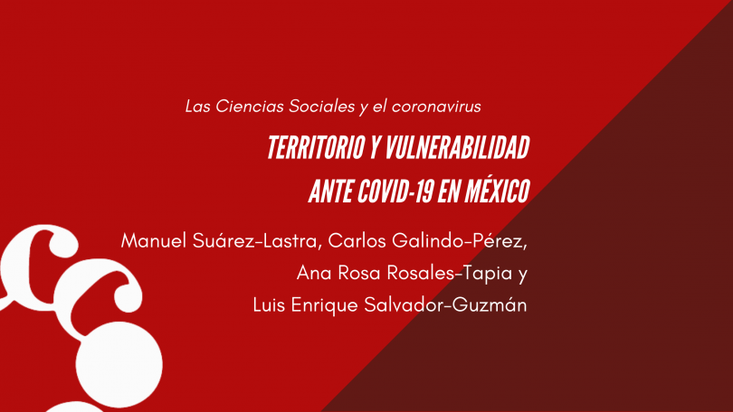 Territorio y vulnerabilidad ante COVID-19 en México