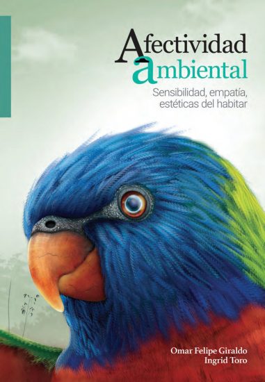 Afectividad ambiental. Sensibilidad, empatía, estéticas del habitar.