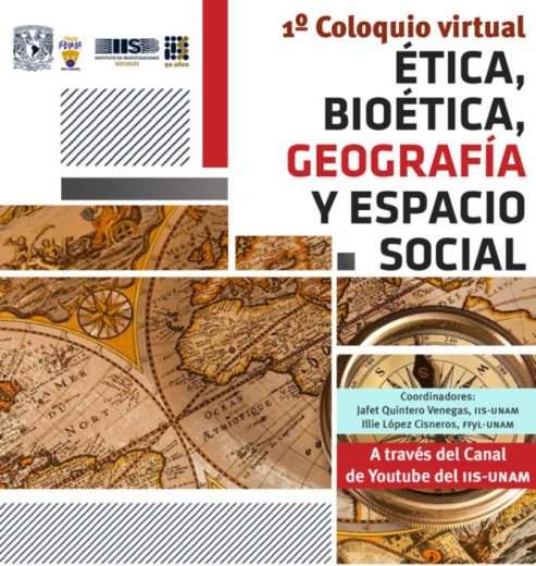 I Coloquio Ética, bioética, geografía y espacio social