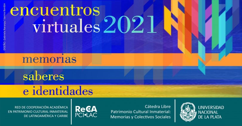Encuentros virtuales Memorias, Saberes e Identidades, 2021