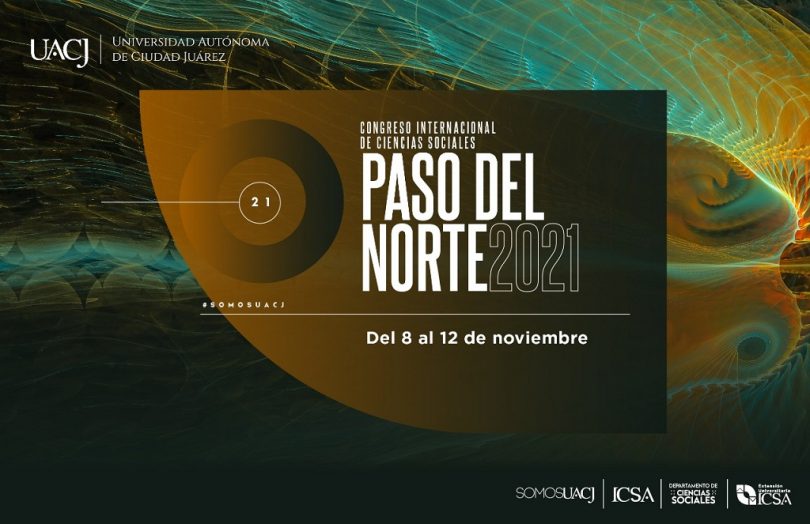 Congreso Internacional de Ciencias Sociales Paso del Norte 2021