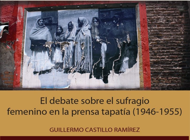 El debate sobre el sufragio femenino en la prensa tapatía (1946-1955)