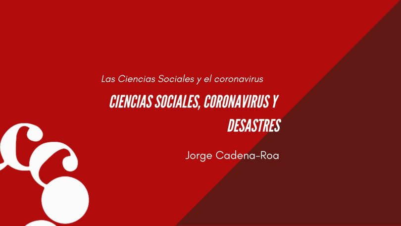 Ciencias sociales, coronavirus y desastres