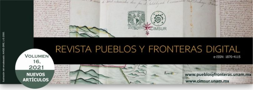 Revista Pueblos y Fronteras Digital, vol. 16 (2021)
