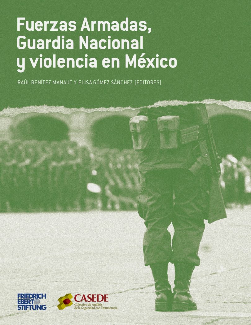 Fuerzas Armadas, Guardia Nacional y violencia en México