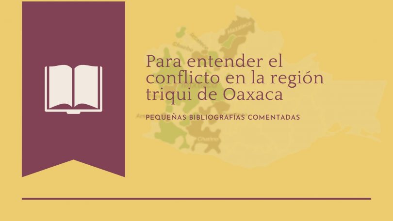 Conflicto en la región triqui de Oaxaca
