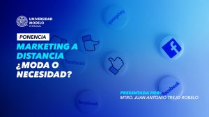 Marketing a distancia ¿Moda o necesidad?