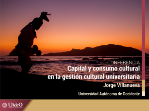 Capital y consumo cultural en la Gestión Cultural Universitaria
