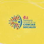 Memorias de la 4a Semana Nacional de las Ciencias Sociales