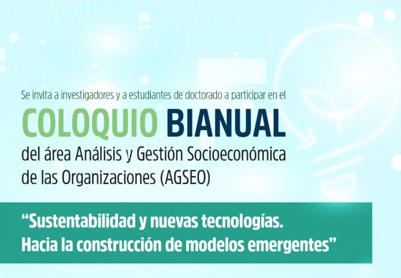 Coloquio Bianual del área Análisis y Gestión Socioeconómica de las Organizaciones