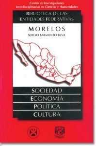 Sarmiento Silva, Sergio. Morelos: sociedad, economía, política y cultura. México: CIICH-UNAM (ISBN 968-36-5934-9)