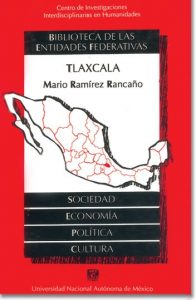 Ramírez Rancaño, Mario. 1992. Tlaxcala: sociedad, economía, política y cultura. México: CIICH-UNAM (ISBN 968-36-2222-4)