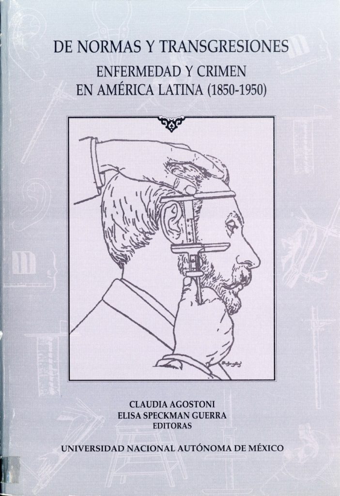 De normas y transgresiones. Enfermedad y crimen en América Latina, 1850-1950
