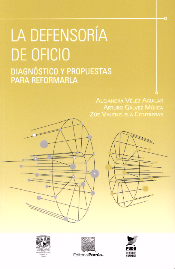 La defensoría de oficio. Diagnóstico y propuestas para reformarla.