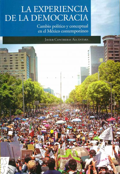 La experiencia de la democracia. Cambio político y contemporáneo.