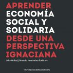 Aprender economía social y solidaria desde una perspectiva ignaciana