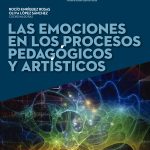 Las emociones en los procesos pedagógicos y artísticos